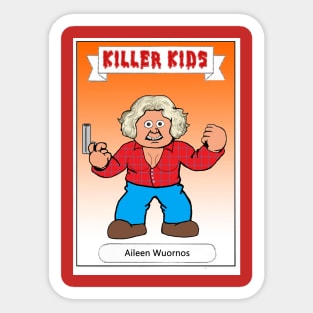 Aileen Wuornos Sticker
